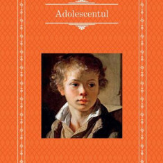 Adolescentul - Hardcover - Feodor Mihailovici Dostoievski - RAO