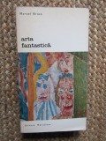 Arta fantastica - Marcel Brion