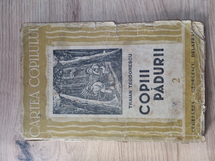 Cartea Copiii Padurii / Traian Teodorescu