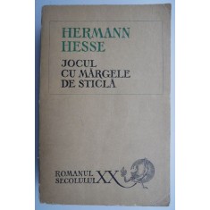 Jocul cu margele de sticla &ndash; Hermann Hesse