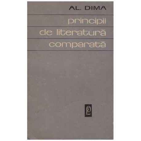 Alexandru Dima - Principii de literatura comparata - 126062