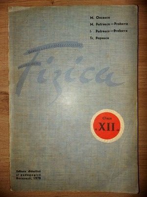 Fizica pentru clasa a 12-a - M. Oncescu, M. Petrescu-Prahova foto