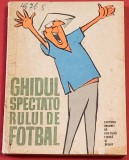 Carte fotbal - &quot;GHIDUL SPECTATORULUI DE FOTBAL&quot;