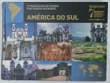 AMERICA DO SUL , 27 MARAVILHAS DE ORIGEM PORTUGUESA NO MUNDO , ALBUM CU TEXT IN LIMBA PORTUGHEZA , 2009