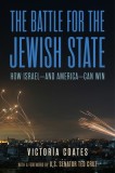 Winning the War Against Israel: Inside the Battle to Save the Jewish State--And America