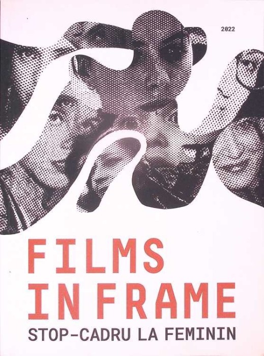 FILMS IN FRAME: STOP-CADRU LA FEMININ-COLECTIV-278544
