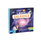 Stiinta nu este magie! Galaxiile