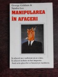 MANIPULAREA IN AFACERI - GEORGE GRISHAM