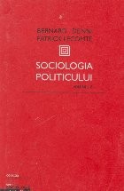 Sociologia politicului, Volumul al II-lea foto
