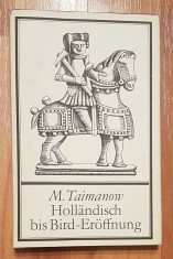 Hollandisch bis Bird-Eroffnung de M. Taimanow. Carte sah in germana