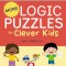 More Logic Puzzles for Clever Kids: 50 New Brain Games for Ages 4 &amp; Up