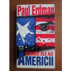 Paul Erdman - Ultimele zile ale Americii