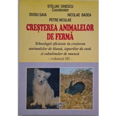 Cresterea animalelor de ferma, vol. III. Tehnologii eficiente in cresterea animalelor de blana, iepurilor de casa si cabalinelor de munca - Stelian Di