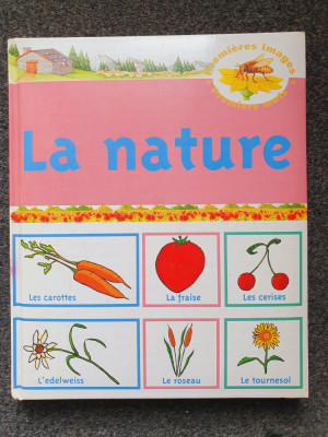 LA NATURE - Carte pentru copii in limba franceza foto