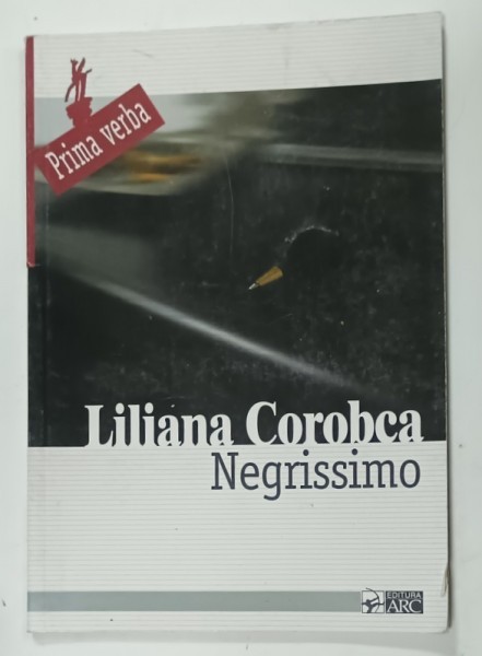 NEGRISSIMO de LILIANA COROBCA , 2003