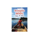 Streams in the Desert for Kids: 365 Devotions of God's Awesome Love