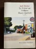 La Verite sur l&#039;Affaire Harry Quebert - Joel Dicker