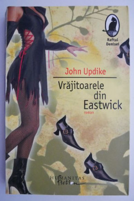 Vrajitoarele din Eastwick &amp;ndash; John Updike foto