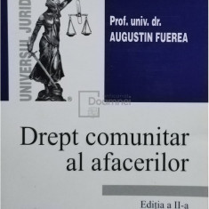 Augustin Fuerea - Drept comunitar al afacerilor (editia 2006)