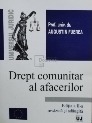 Augustin Fuerea - Drept comunitar al afacerilor (editia 2006) foto