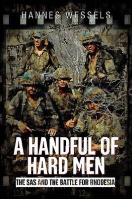 A Handful of Hard Men: The SAS and the Battle for Rhodesia foto
