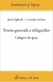 Teoria generala a obligatiilor. Culegere de spete - Bazil Oglinda, Corneliu Serban
