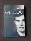 Raul - Jan Guillou, Humanitas