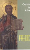 Cezarie de Arles - Predici Vol. 124 Pagini Brosate Limba Romana 2012