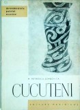 Cucuteni - Mircea Petrescu-Dimbovita, Meridiane, 1966, Monumentele Patriei Noastre. Cultura Cucuteni, Arheologie, Istorie Romania