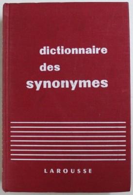 DICTIONNAIRE DES SYNONYMES DE LA LANGUE FRANCAISE par RENE BAILLY, 1947 foto