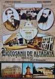 Botoșanii de altădată p&acirc;nă la 1944 - 1999 - Stefan Ciubotaru (@P78)