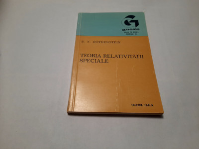 Teoria relativitatii speciale-B.F.Rothenstein RF13/2 foto