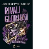 Rivali gloriosi. Al doilea volum din seria Jocul Grandios - Alina Marc-Ciulacu, Jennifer Lynn Barnes