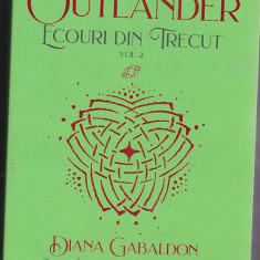 bnk ant Diana Gabaldon - Outlander . Ecouri din trecut vol 2 ( SF )