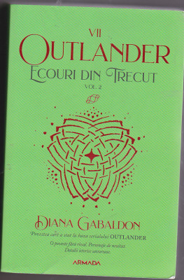 bnk ant Diana Gabaldon - Outlander . Ecouri din trecut vol 2 ( SF ) foto