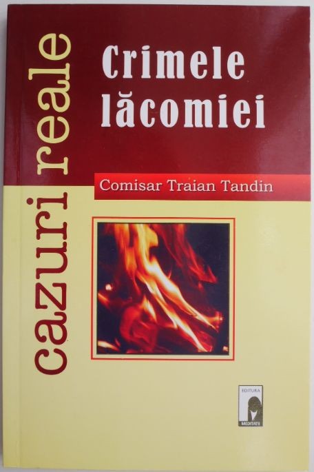 Crimele lacomiei &ndash; Traian Tandin