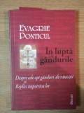 IN LUPTA CU GANDURILE de AVVA EVAGRIE PONTICUL , 2006