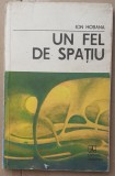 (C540) ION HOBANA - UN FEL DE SPATIU