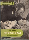 Cumpara ieftin LUIS BUNUEL - VIRIDIANA (DECOUPAGE) [preface de GEORGES SADOUL/1962] LB FRANCEZA