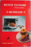 Retete culinare pentru gurmanzi. Microunde