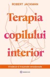 Terapia copilului interior - Robert Jackman - Bookzone