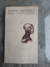 JACK L&#039;EVENTREUR - ROBERT DESNOS (CARTE IN LIMBA FRANCEZA)
