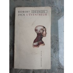 JACK L&#039;EVENTREUR - ROBERT DESNOS (CARTE IN LIMBA FRANCEZA)