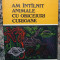EUGEN A. PORA - AM INTALNIT ANIMALE CU OBICEIURI CURIOASE (1978, ed. cartonata)