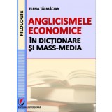 Anglicismele economice in dictionare si mass-media