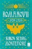 Cumpara ieftin Romanovii 1613-1918/Simon Sebag Montefiore