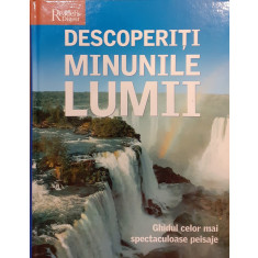 Descoperiti minunile lumii