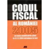 CODUL FISCAL AL ROMANIEI - 2005