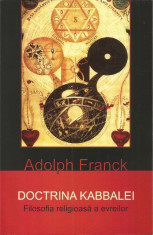 Doctrina Kabbalei. Filosofia religioasa a evreilor - Adolph Franck foto