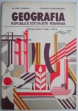 Geografia Republicii Socialiste Romania. Manual pentru clasa a XII-a &ndash; Victor Tufescu, Claudiu Giurcaneanu